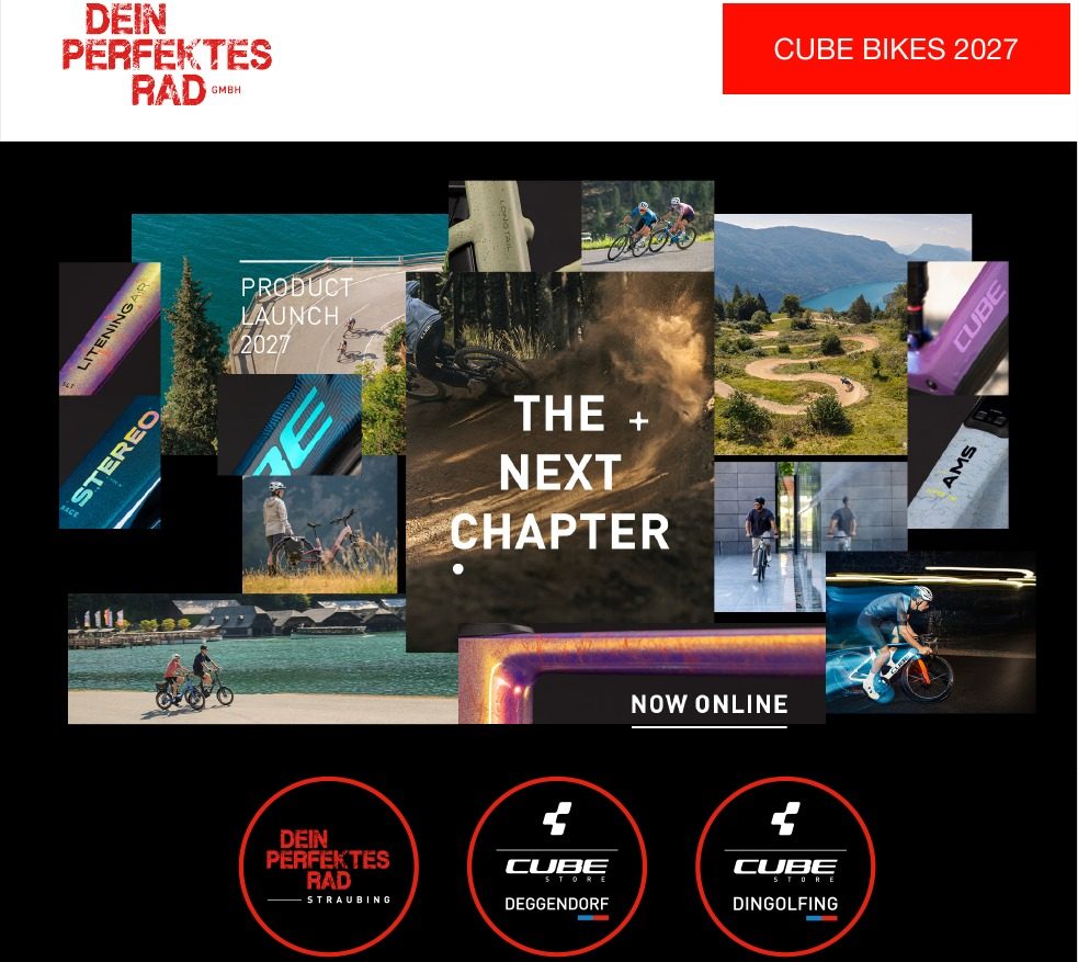 Newsletter-Ausschnitt: Logo von Dein Perfektes Rad, Titel „CUBE BIKES 2027“, Bildcollage „Product Launch 2027, The Next Chapter“ und die drei Standorte Straubing, Deggendorf und Dingolfing
